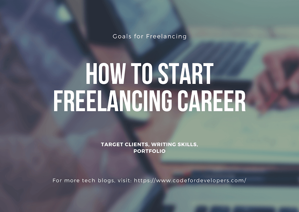 How to Start Freelancing Career in just a few steps
