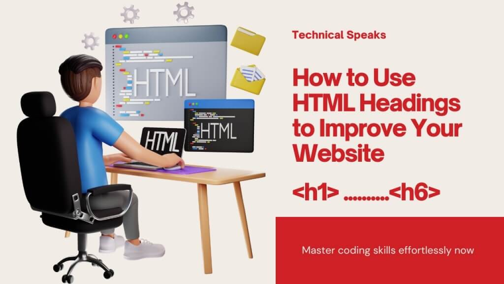 How to Use HTML Headings to Improve Your Website