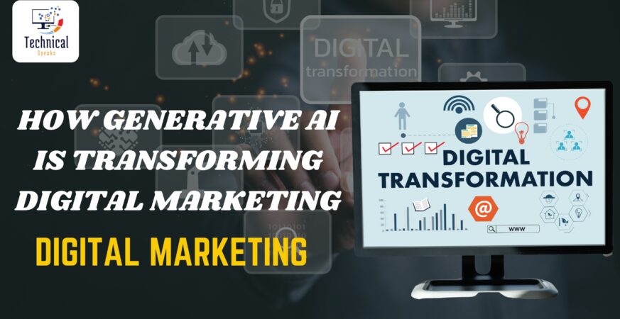How Generative AI Is Transforming Digital Marketing Digital Marketing