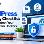 WordPress Security Checklist: How to Protect Your Website From Hackers