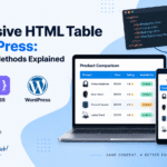 Responsive HTML Table in WordPress: HTML & CSS Methods Explained
