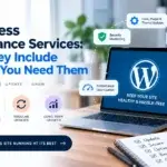 WordPress Maintenance Services: What They Include and Why You Need Them?